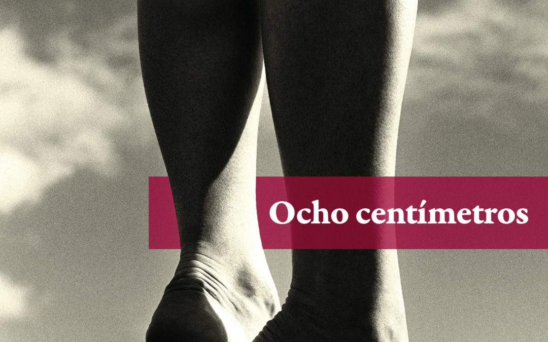 Ocho centímetros