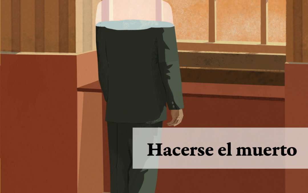 Hacerse el muerto