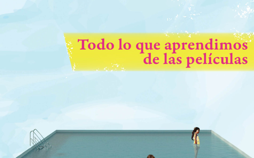 Todo lo que aprendimos de las películas