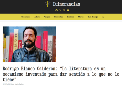Entrevista a Rodrigo Blanco Calderón en Itinerancias